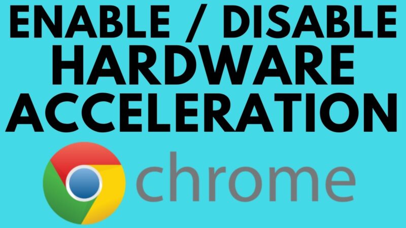 disable hardware acceleration chrome